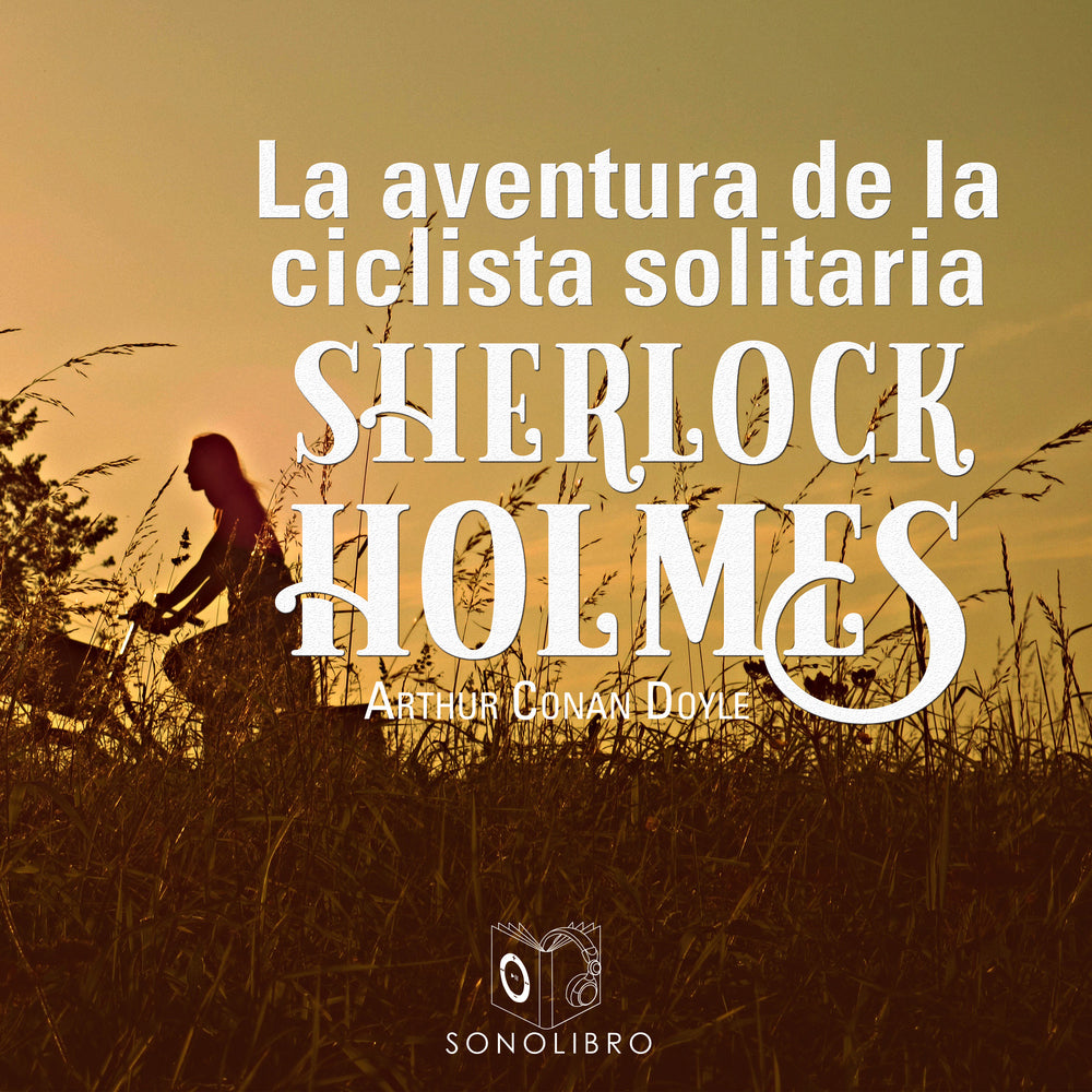 La aventura de la ciclista Solitaria - Dramatizado