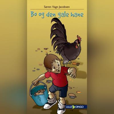 Bo og den gale hane