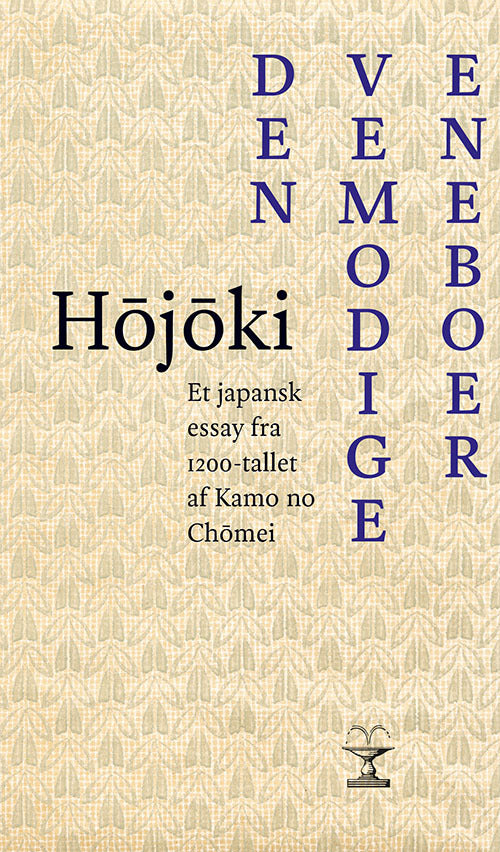 Hojoki. Den vemodige eneboer
