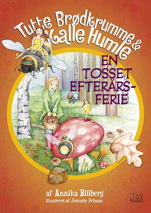 Tutte Brødkrumme & Kalle Humle – En tosset efterårsferie