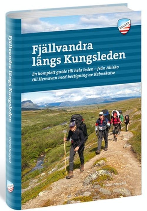Fjällvandra längs Kungsleden : Abisko - Kvikkjokk