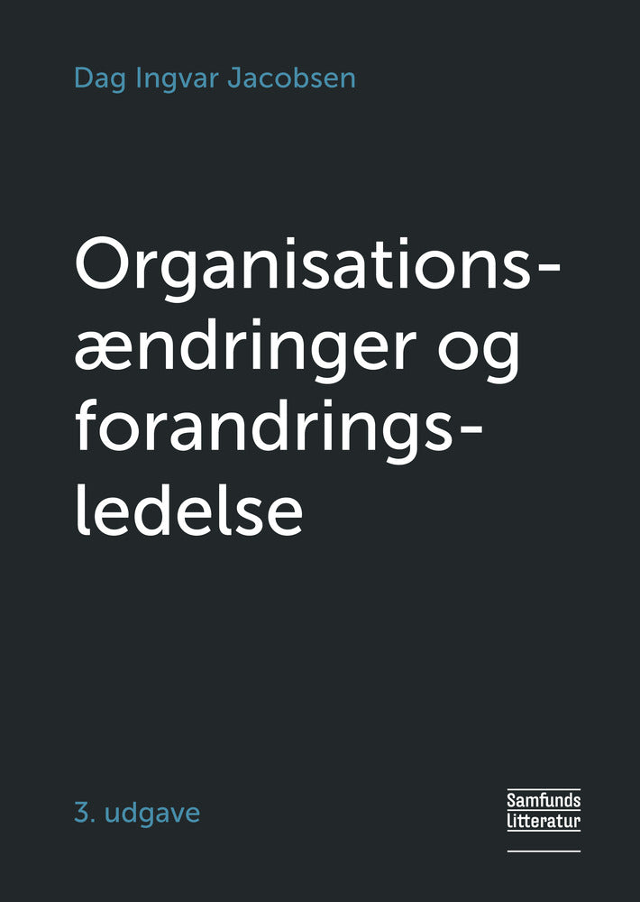 Organisationsændringer og forandringsledelse