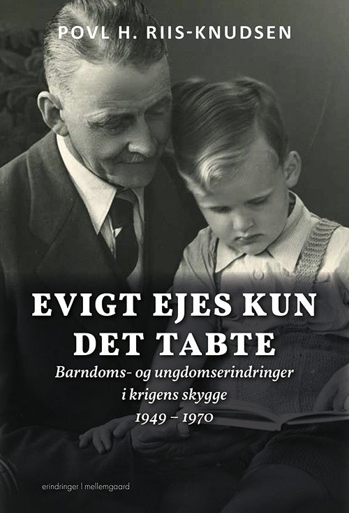 Evigt ejes kun det tabte