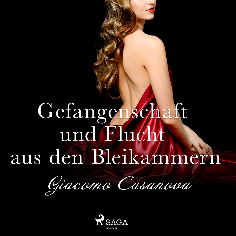 Gefangenschaft und Flucht aus den Bleikammern