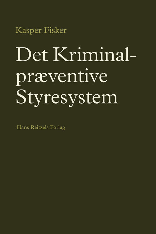 Det kriminalpræventive styresystem