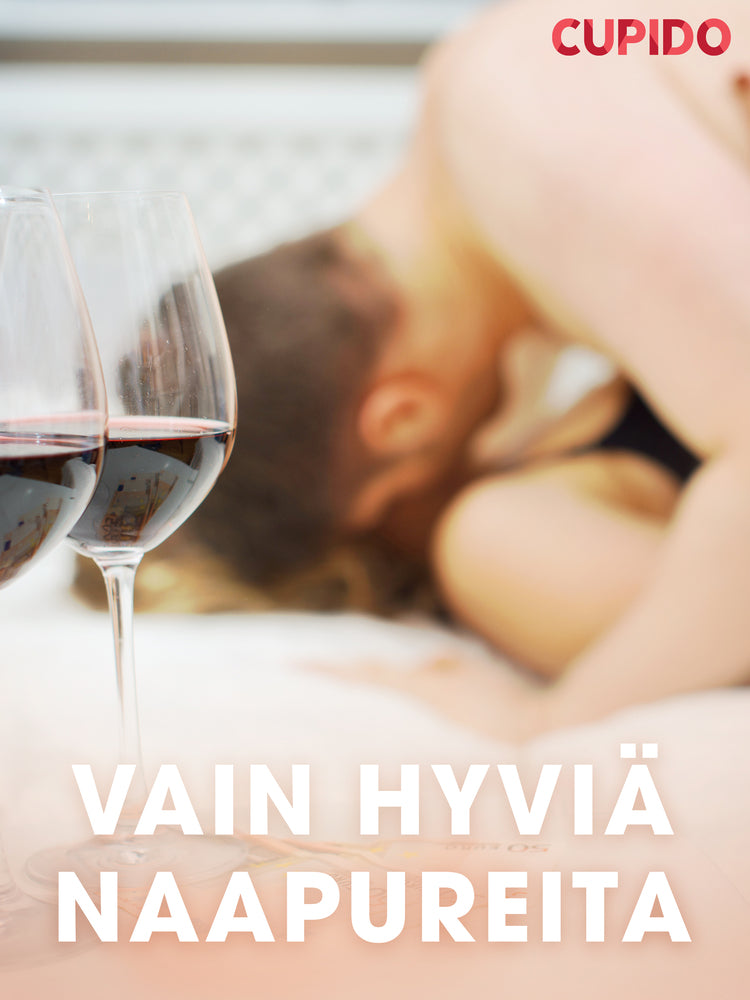 Vain hyviä naapureita