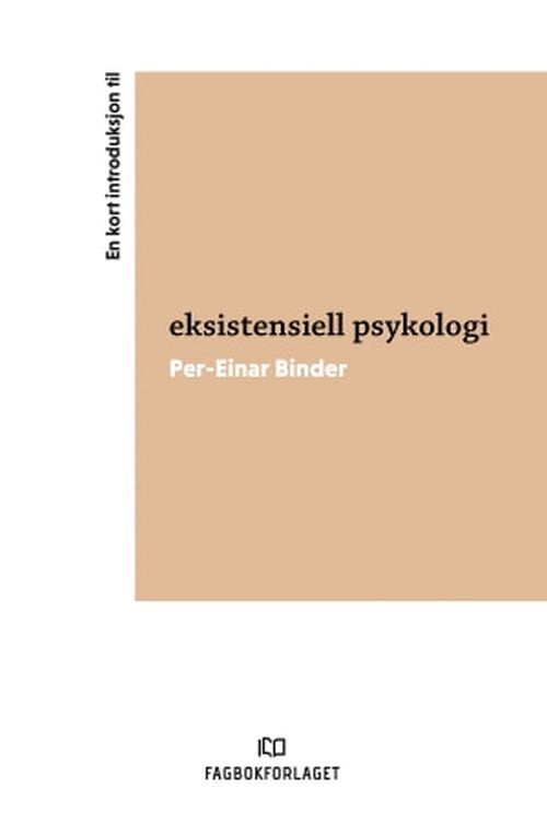 En kort introduksjon til eksistentiell psykologi