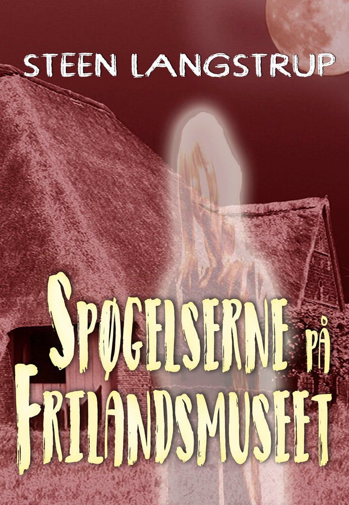 Spøgelserne på Frilandsmuseet
