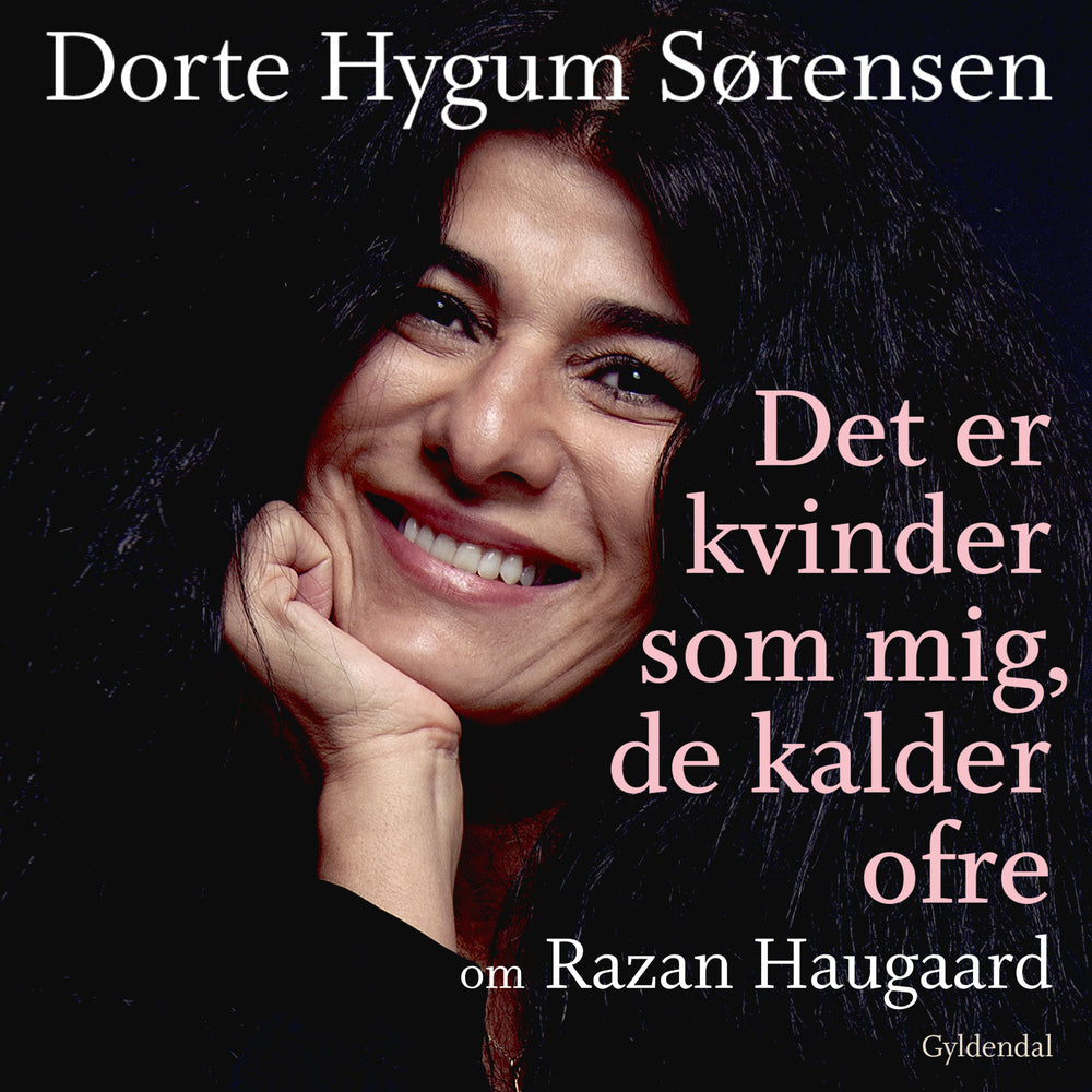 Det er kvinder som mig, de kalder ofre