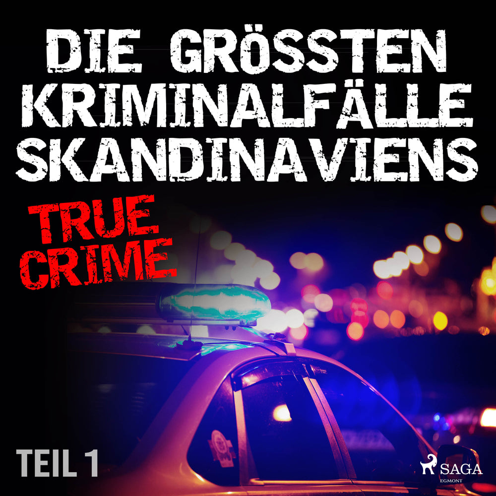 Die größten Kriminalfälle Skandinaviens - Teil 1