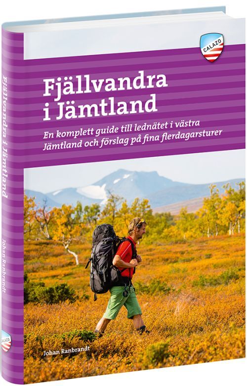 Fjällvandra i Jämtland : en komplett guide till lednätet i västra Jämtland och förslag på fina flerdagsturer