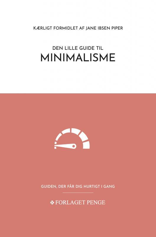 Den lille guide til Minimalisme
