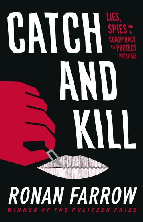 Catch and Killlies Spies and a Conspiracy to Protect Predat