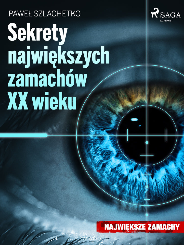 Sekrety największych zamachów XX wieku