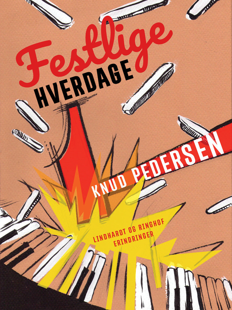 Festlige hverdage