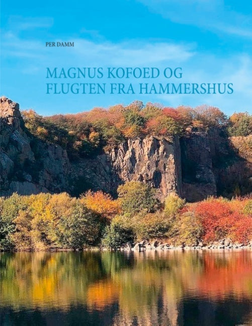 Magnus Kofoed og flugten fra Hammershus
