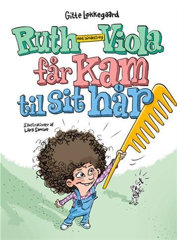 Ruth-Viola med bindestreg får kam til sit hår
