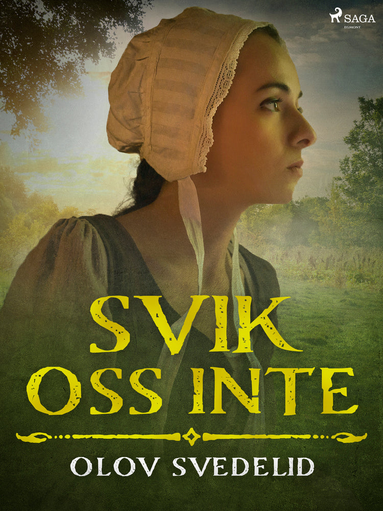 Svik oss inte