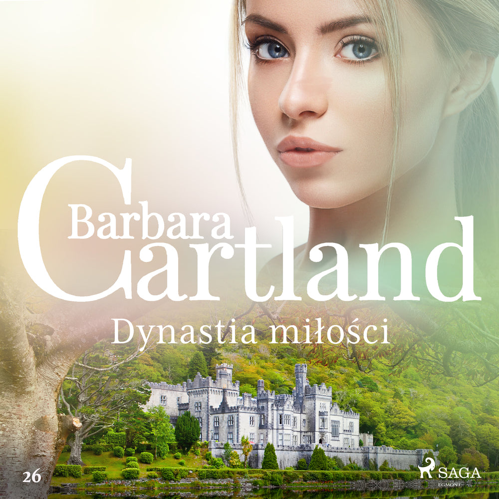 Dynastia miłości – Ponadczasowe historie miłosne Barbary Cartland
