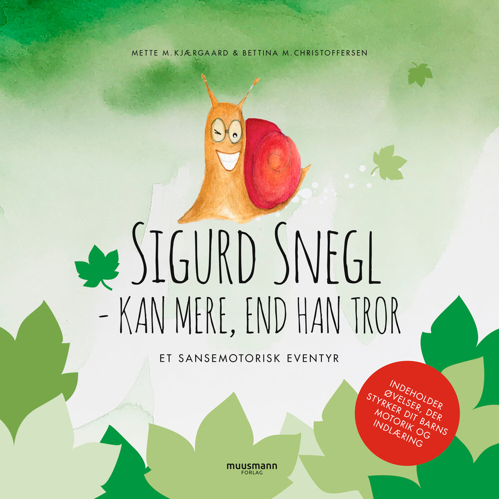 Sigurd Snegl – kan mere, end han tror