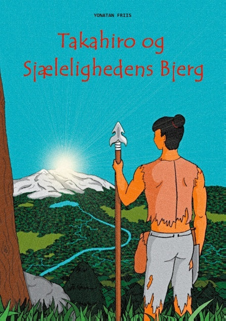 Takahiro og Sjælelighedens Bjerg
