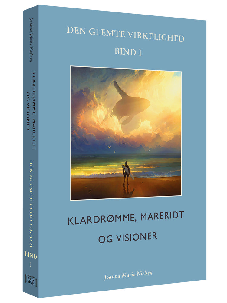 Klardrømme, mareridt og visioner:  Den glemte virkelighed, Bind I