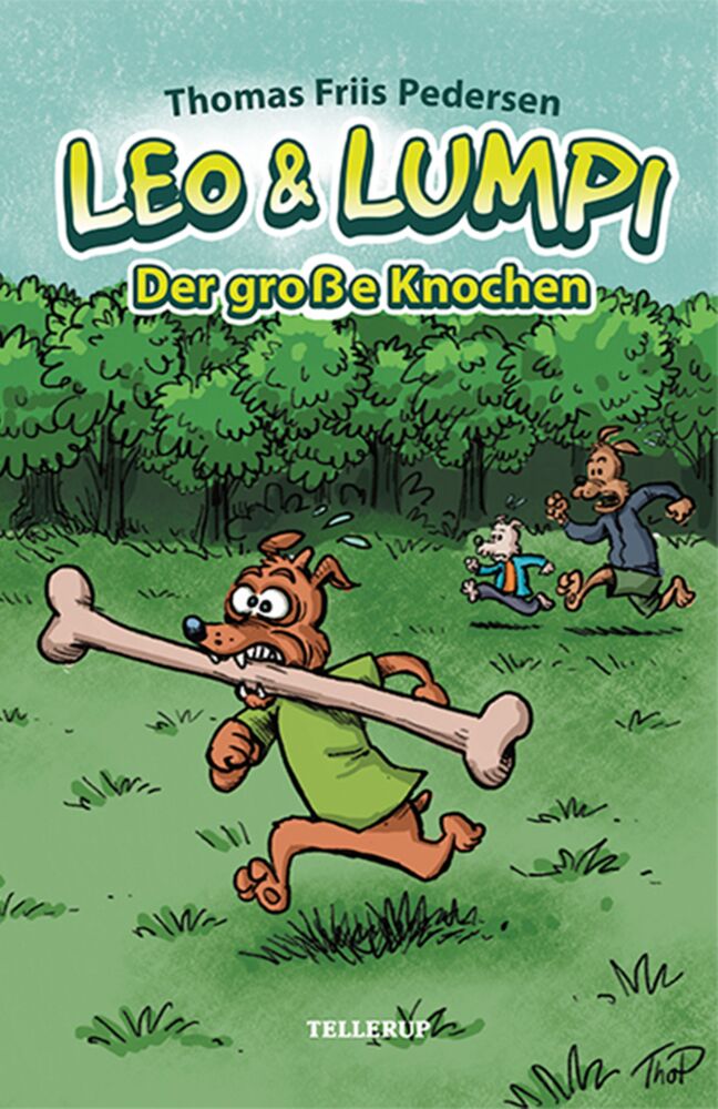 Leo und Lumpi #1: Der große Knochen