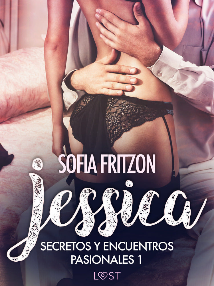 Jessica: Secretos y Encuentros Pasionales 1