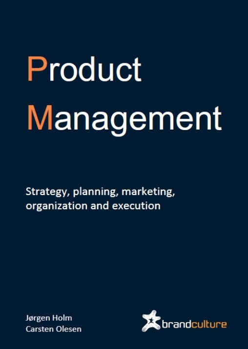 Product Management. Strategy, planning, marketing, organization and execution.