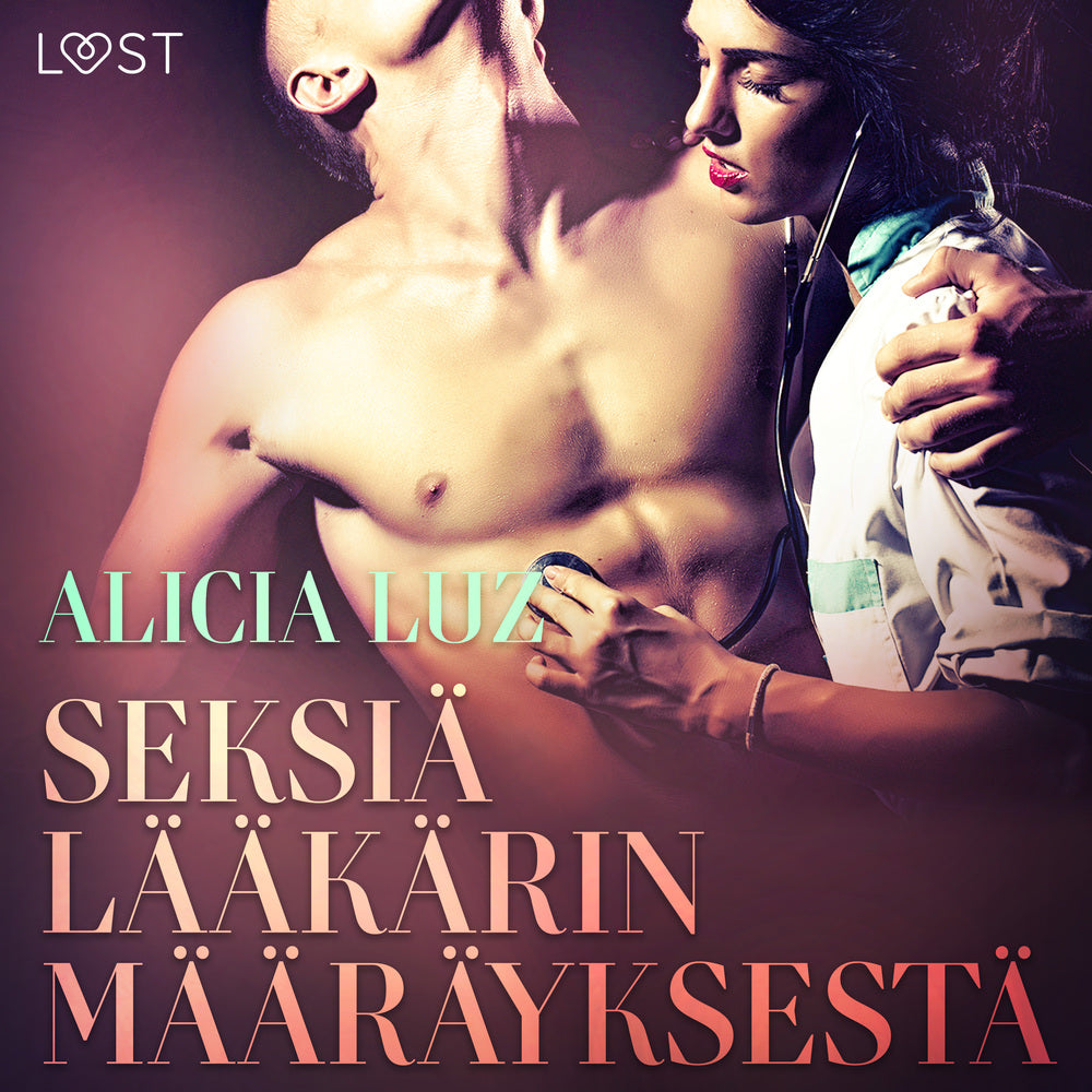 Seksiä lääkärin määräyksestä - eroottinen novelli
