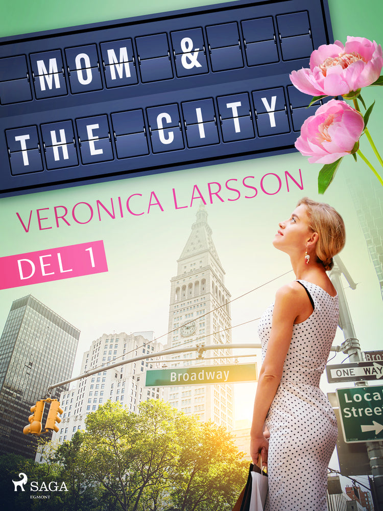Mom & the city - en modells bekännelser, Del 1