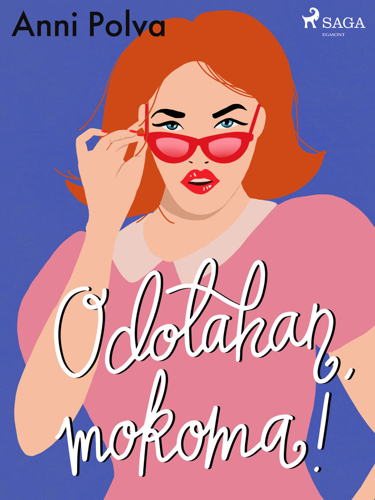 Odotahan, mokoma!