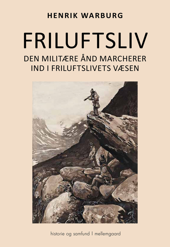 Friluftsliv – Den militære ånd marcherer ind i friluftslivets væsen