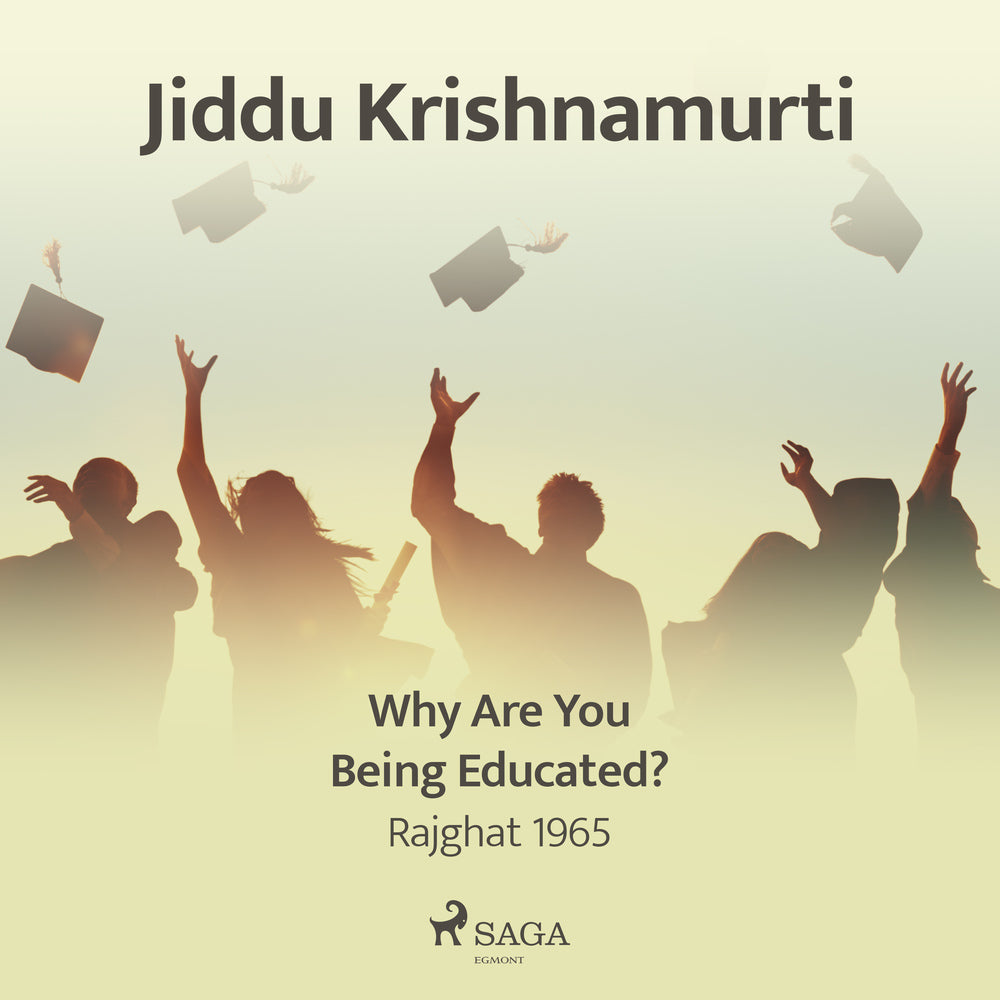Why Are You Being Educated? – Rajghat 1965