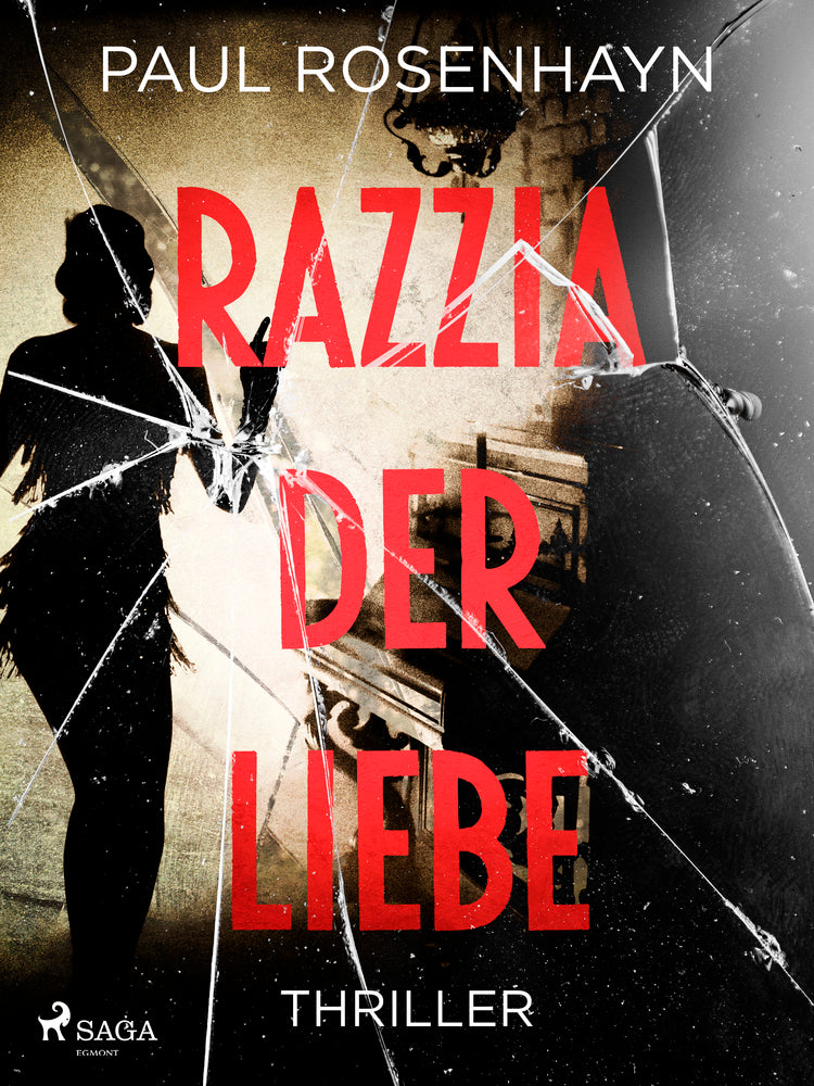 Razzia der Liebe - Thriller