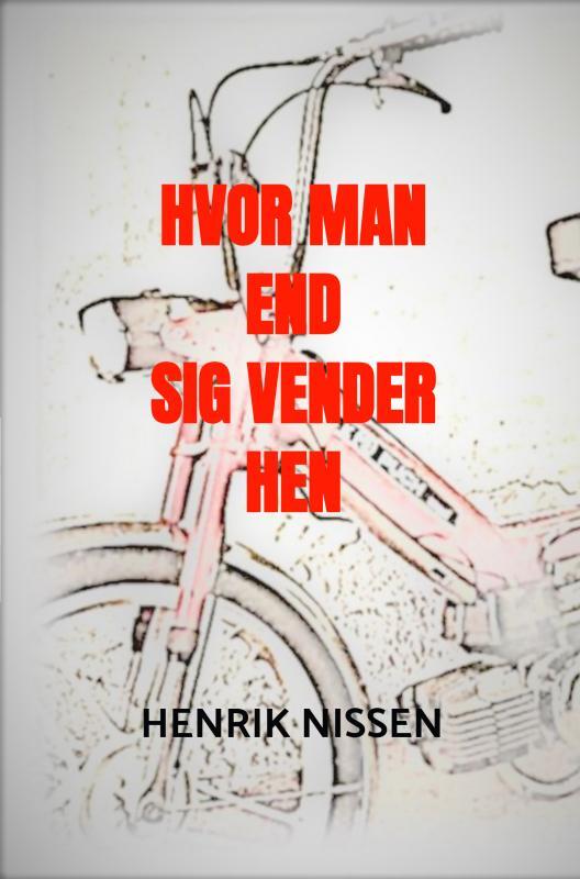 Hvor man end sig vender hen