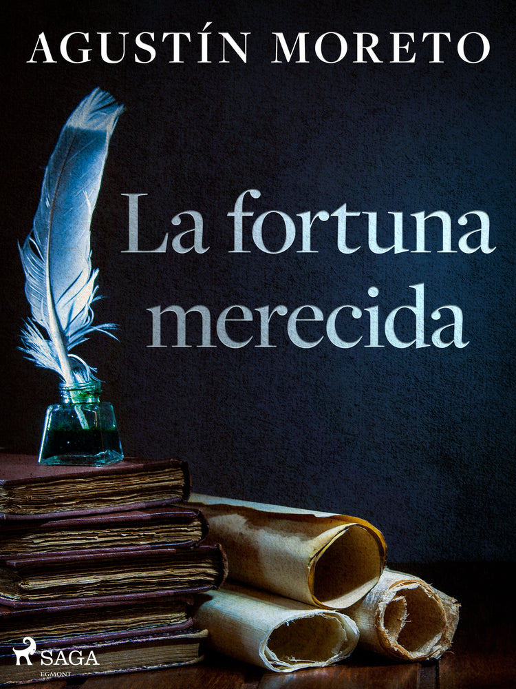 La fortuna merecida