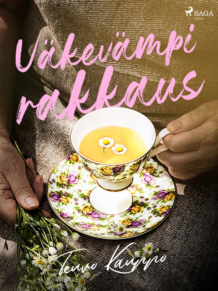 Väkevämpi rakkaus