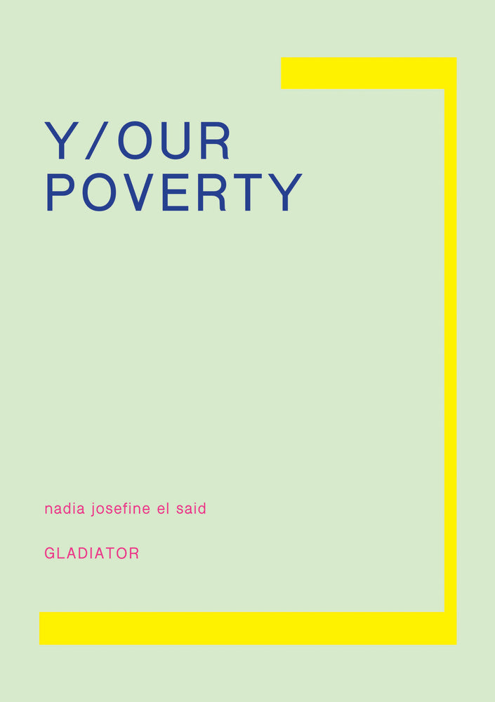 Y/OUR POVERTY