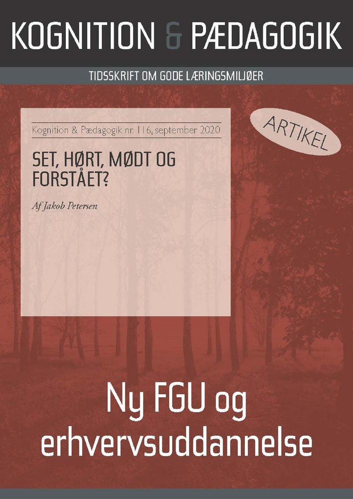 SET, HØRT, MØDT OG FORSTÅET?
