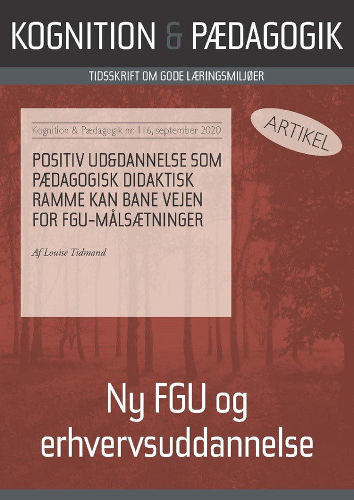 Positiv Ud&Dannelse som pædagogisk didaktisk ramme kan bane vejen for FGU målsætninger