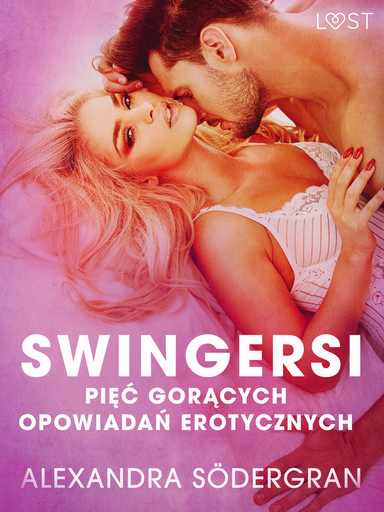 Swingersi - pięć gorących opowiadań erotycznych