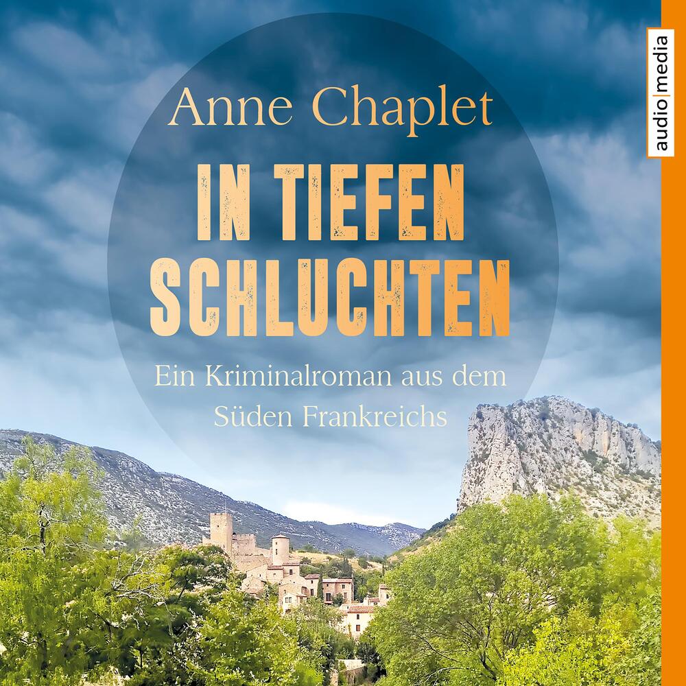In tiefen Schluchten. Ein Kriminalroman aus dem Süden Frankreichs