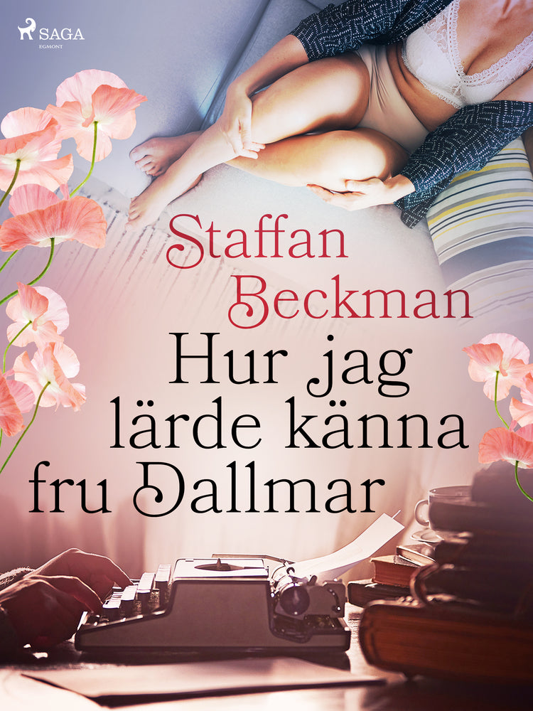 Hur jag lärde känna fru Dallmar