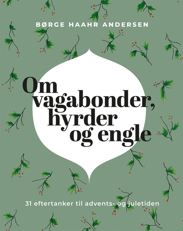 Om vagabonder, hyrder og engle