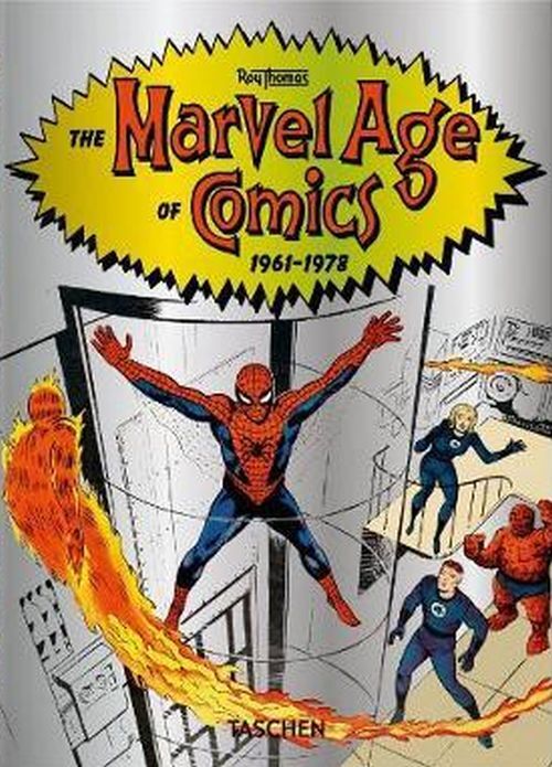 The Marvel Age of Comics 1961-1978. 40th Ed
