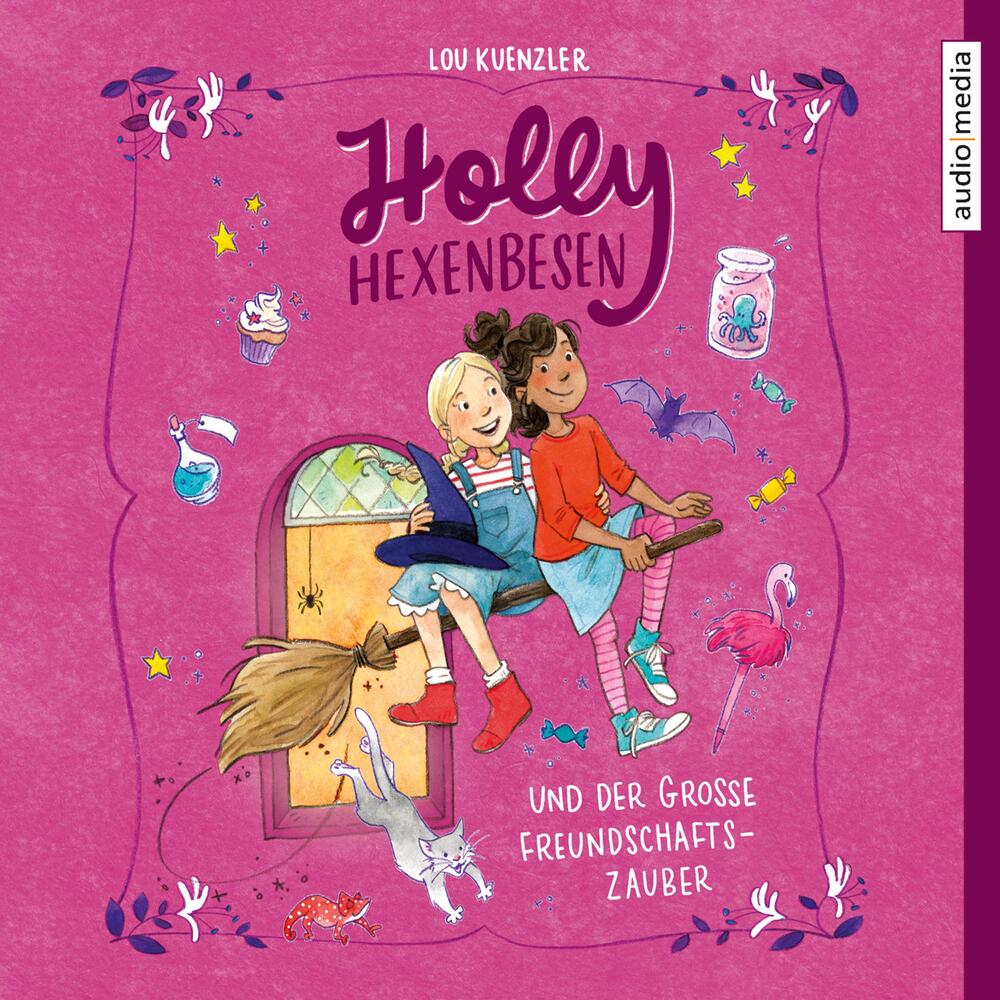 Holly Hexenbesen und der große Freundschaftszauber - Band 3