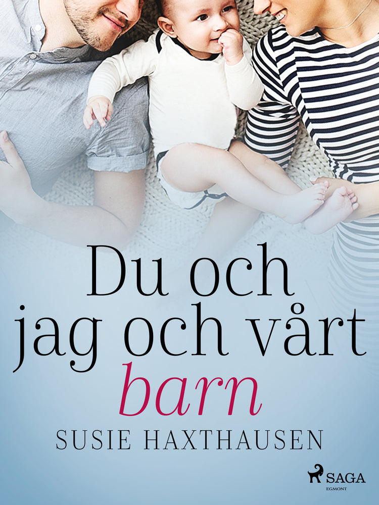 Du och jag och vårt barn