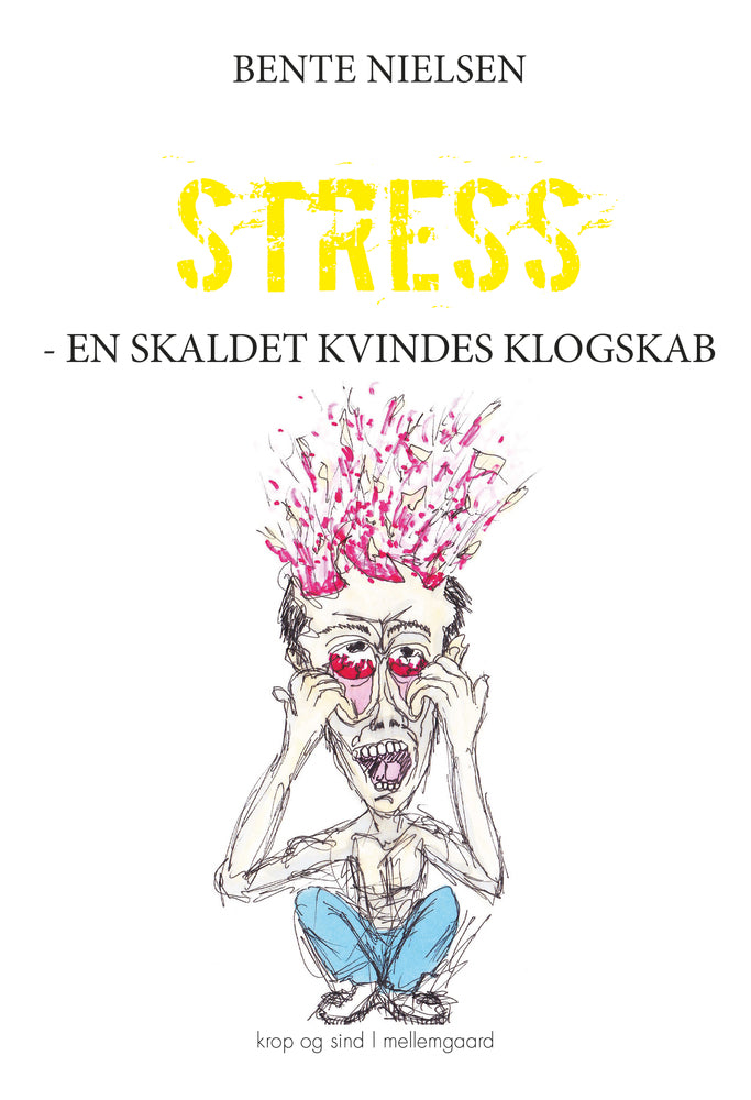 STRESS - EN SKALDET KVINDES KLOGSKAB
