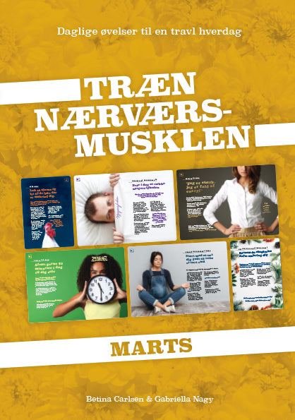 Træn Nærværs-musklen - Marts